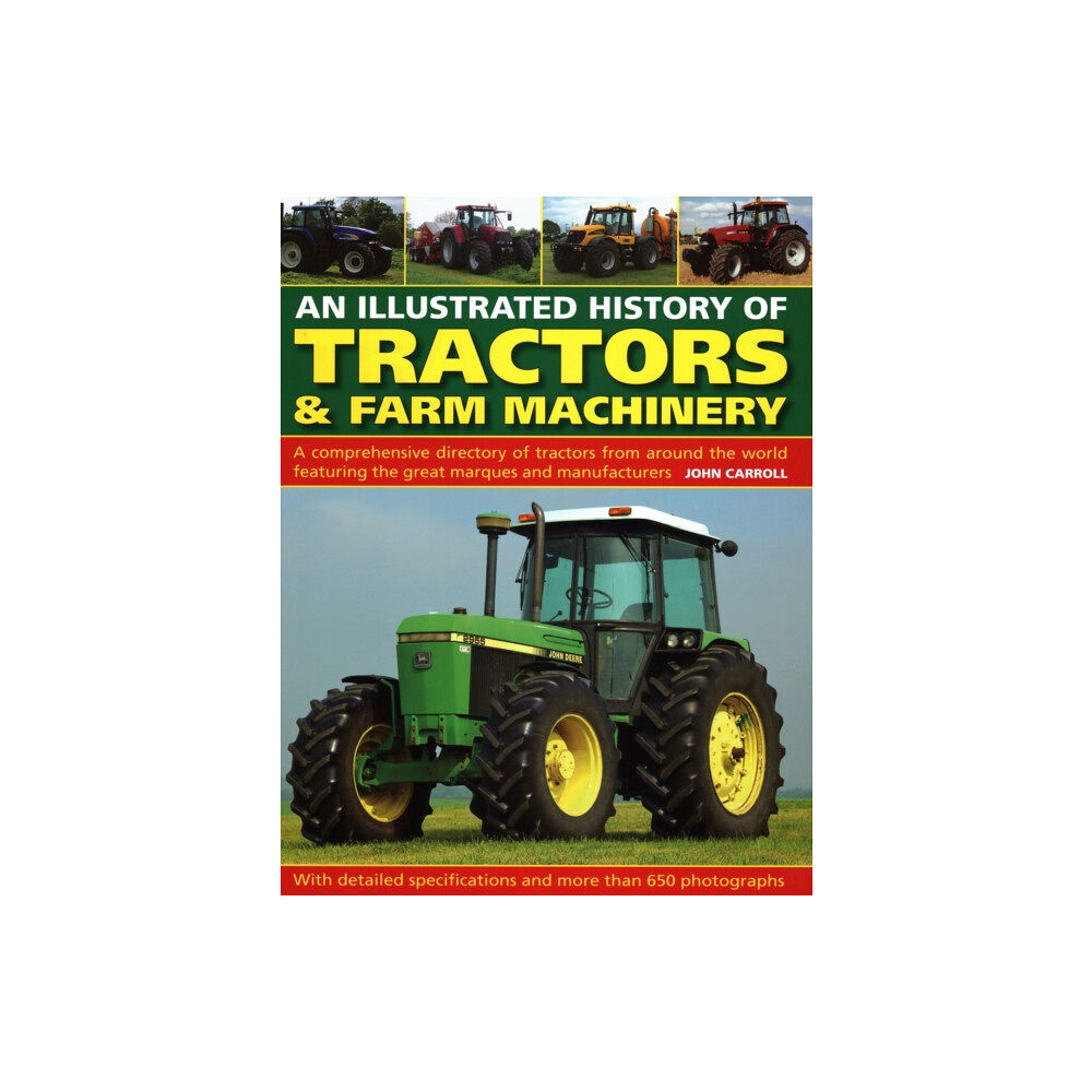 Anness publishing Tractors & Farm Machinery, An Illustrated History of (inbunden, eng)