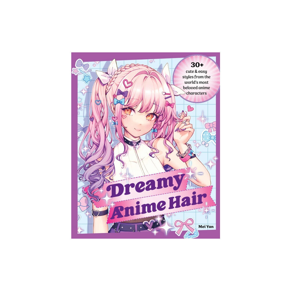 Quarto Publishing Group USA Inc Dreamy Anime Hair (häftad, eng)