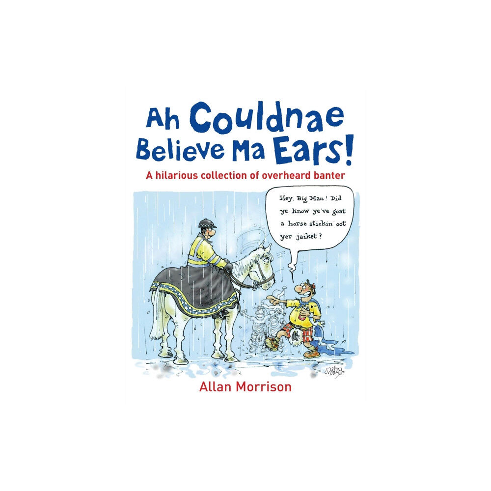 Headline Publishing Group Ah Couldnae Believe Ma Ears! (häftad, eng)