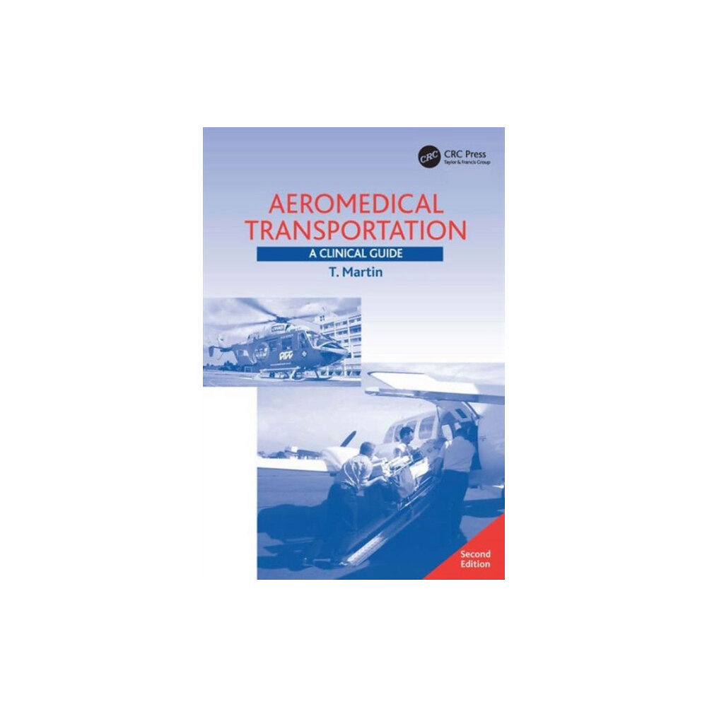 Taylor & francis ltd Aeromedical Transportation (häftad, eng)