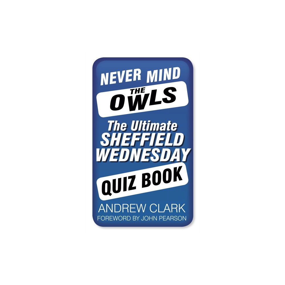 The History Press Ltd Never Mind the Owls (häftad, eng)