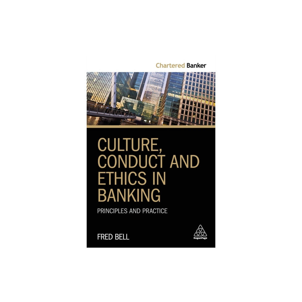 Kogan Page Ltd Culture, Conduct and Ethics in Banking (häftad, eng)