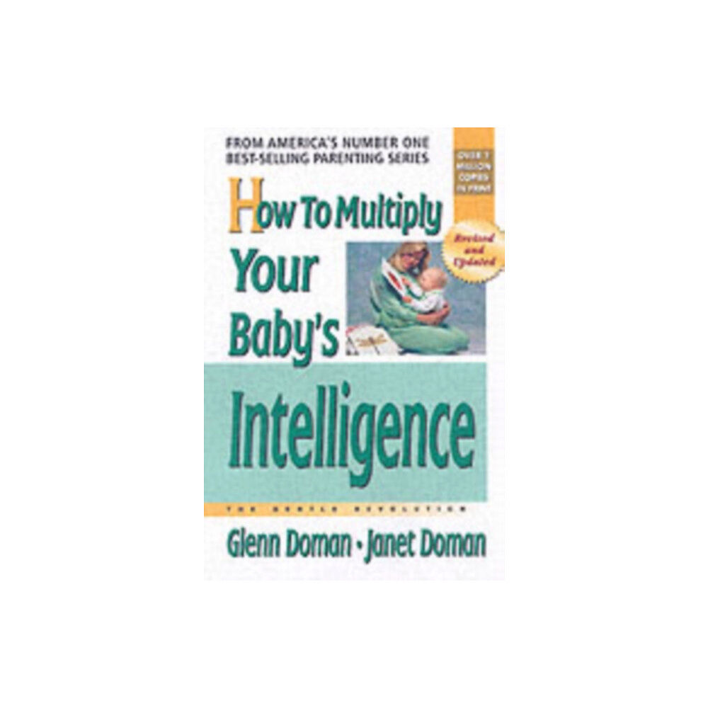 Square One Publishers How to Multiply Your Baby's Intelligence (häftad, eng)