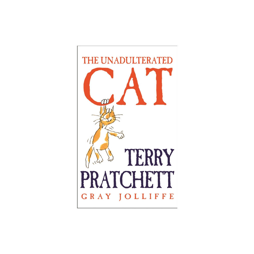 Orion Publishing Co The Unadulterated Cat (inbunden, eng)