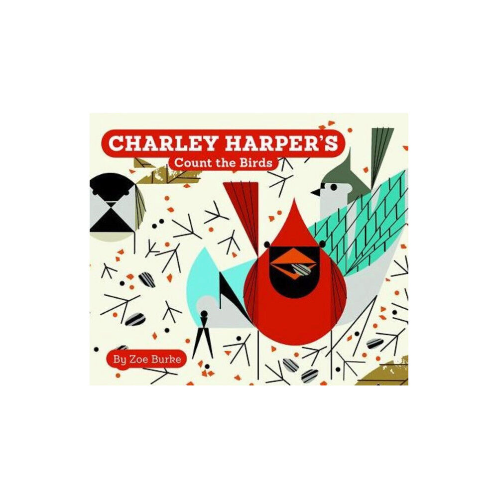 Pomegranate Communications Inc,US Charley Harper's Count the Birds (bok, board book, eng)