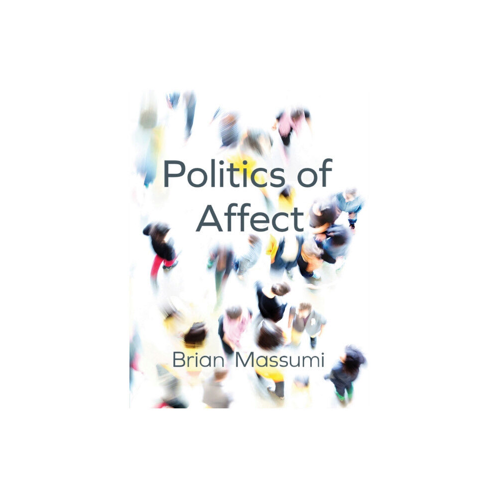 John Wiley And Sons Ltd Politics of Affect (häftad, eng)