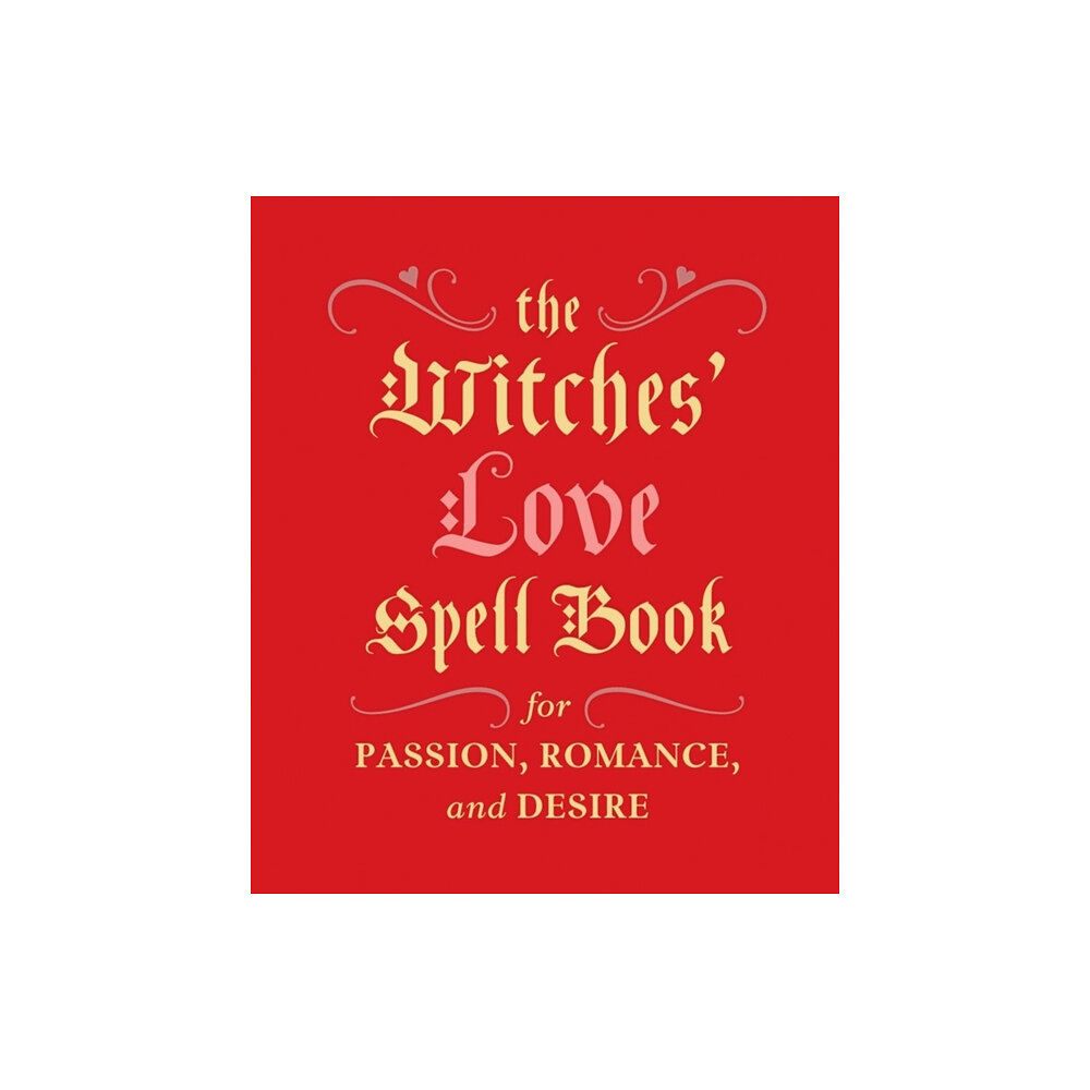 Running Press The Witches' Love Spell Book (inbunden, eng)