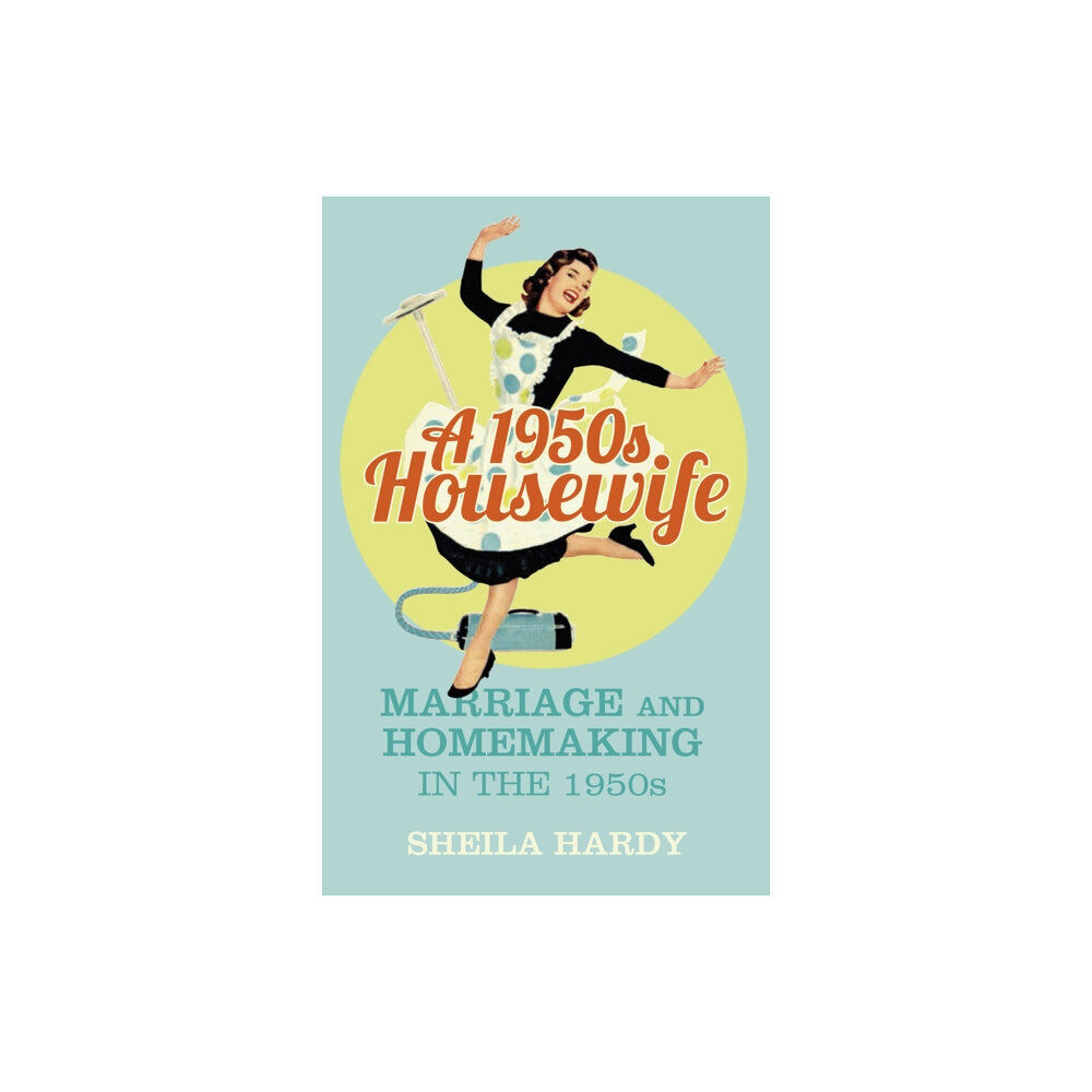 The History Press Ltd A 1950s Housewife (häftad, eng)
