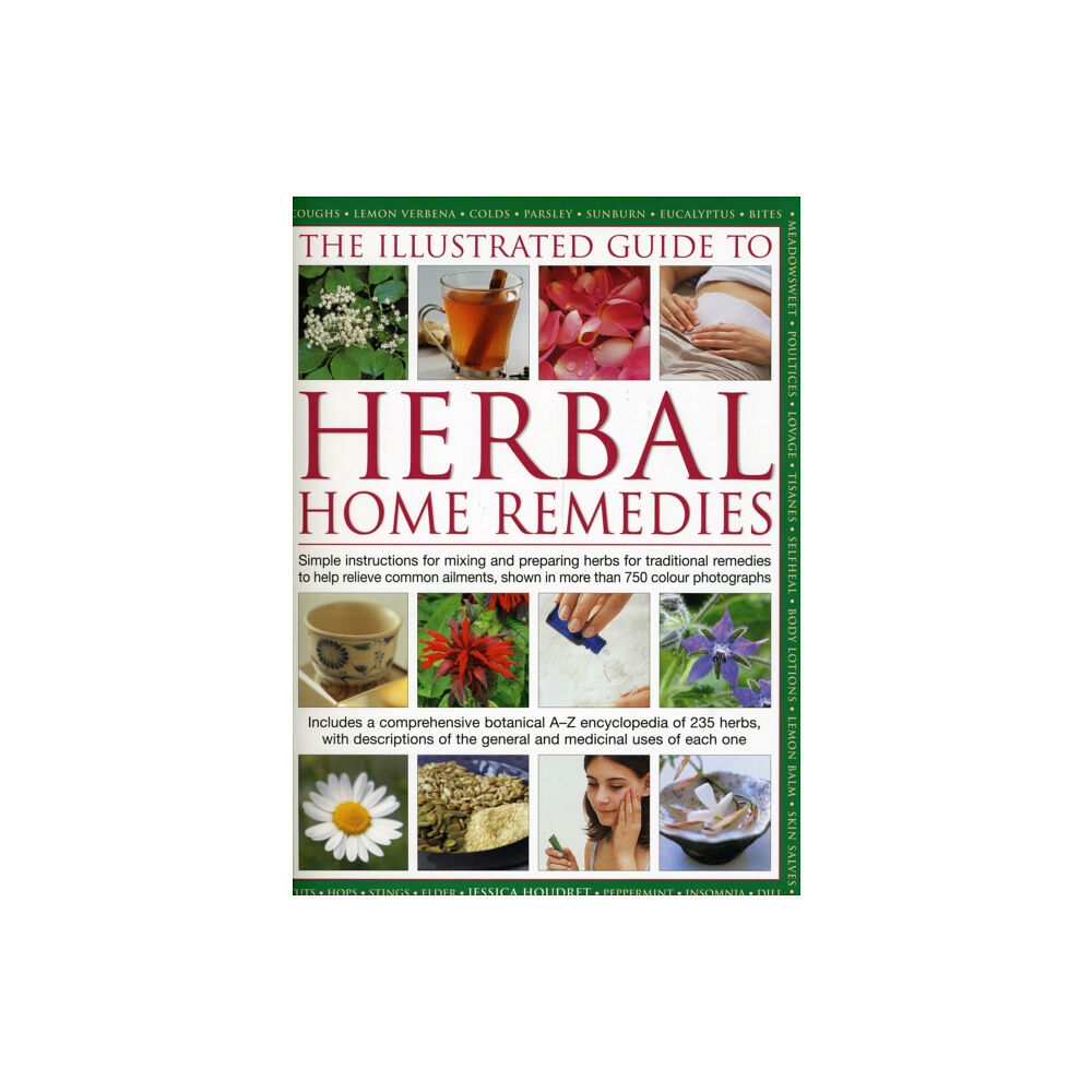 Anness publishing Illustrated Guide to Herbal Home Remedies (inbunden, eng)