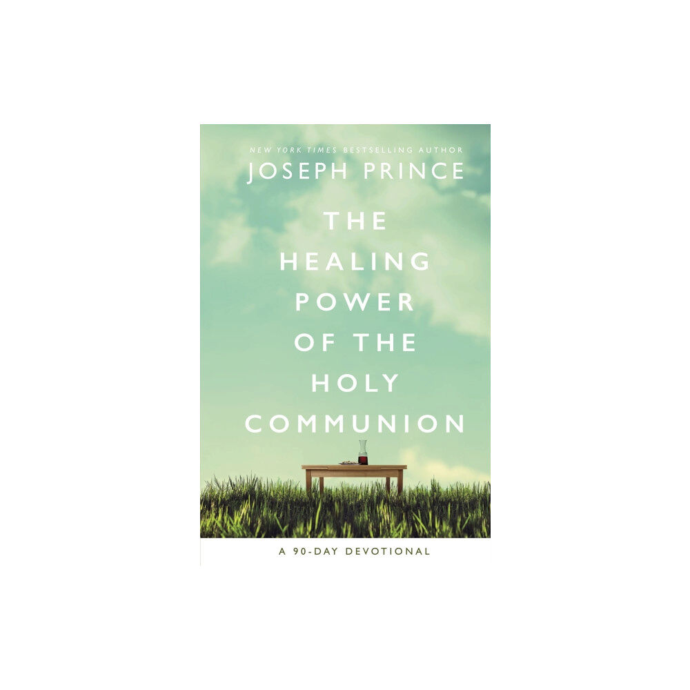 Thomas nelson publishers The Healing Power of the Holy Communion (inbunden, eng)