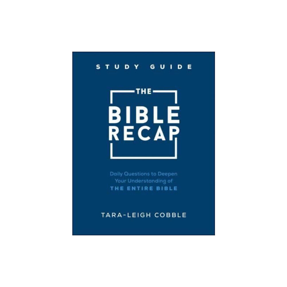 Baker publishing group The Bible Recap Study Guide – Daily Questions to Deepen Your Understanding of the Entire Bible (häftad, eng)