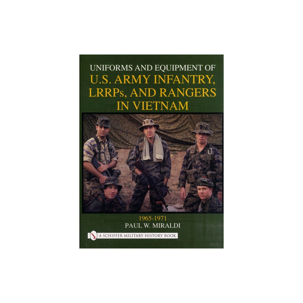 Schiffer Publishing Ltd Uniforms and Equipment of U.S Army Infantry, LRRPs, and Rangers in Vietnam 1965-1971 (inbunden, eng)