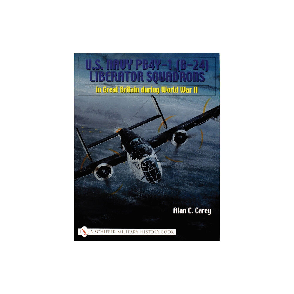 Schiffer Publishing Ltd U.S. Navy PB4Y-1 (B-24) Liberator Squadrons (häftad, eng)