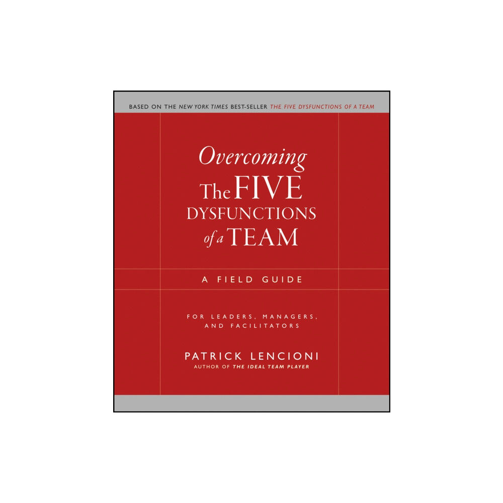 John Wiley & Sons Inc Overcoming the Five Dysfunctions of a Team (häftad, eng)