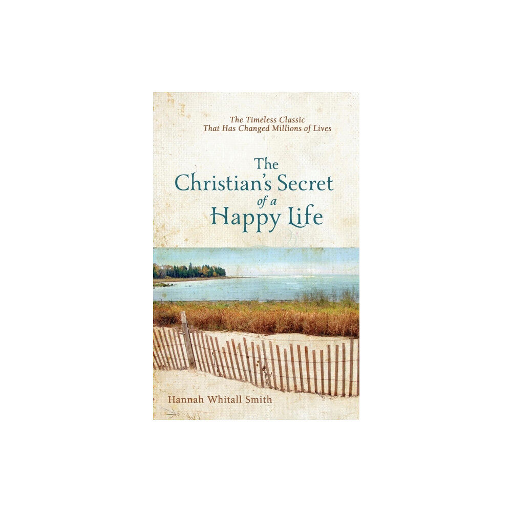 Baker publishing group The Christian`s Secret of a Happy Life (häftad, eng)