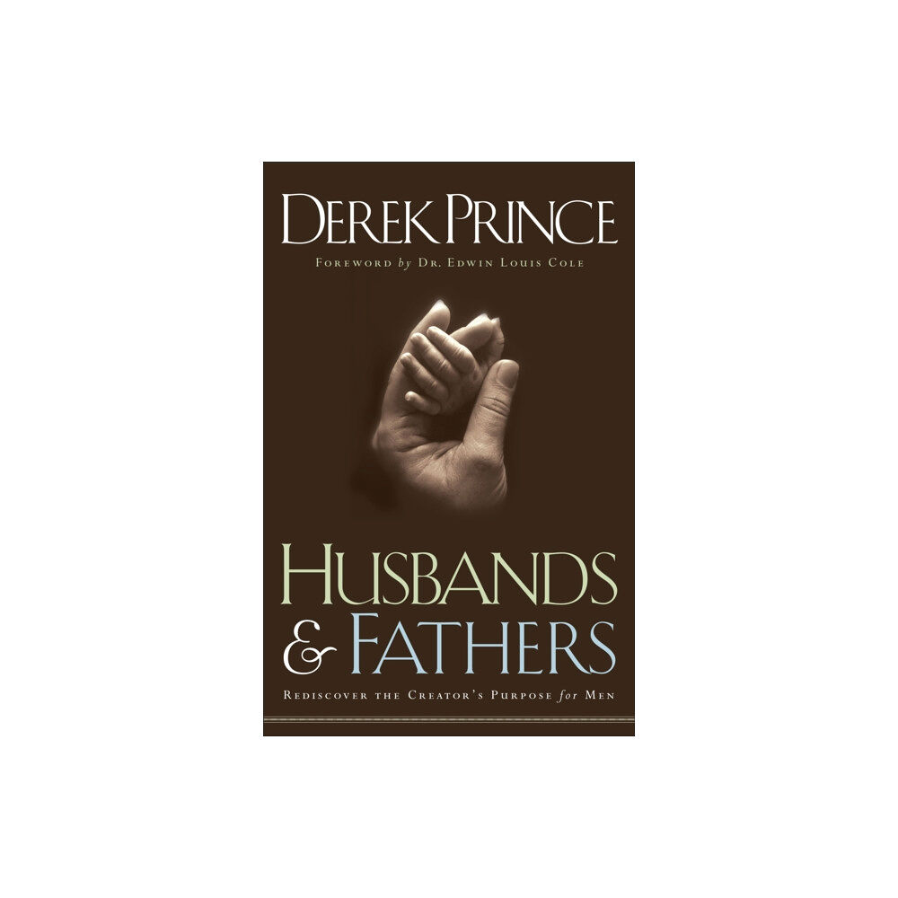 Baker publishing group Husbands and Fathers – Rediscover the Creator`s Purpose for Men (häftad, eng)