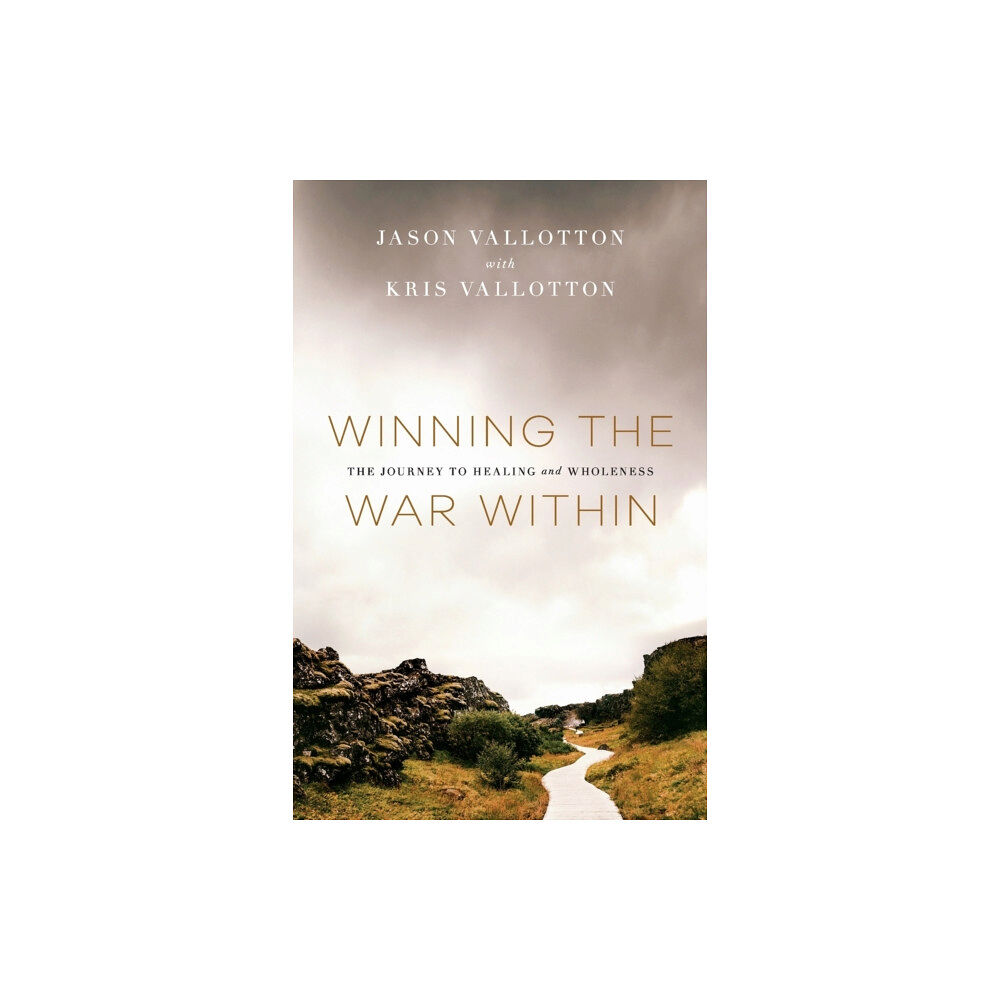 Baker publishing group Winning the War Within – The Journey to Healing and Wholeness (häftad, eng)