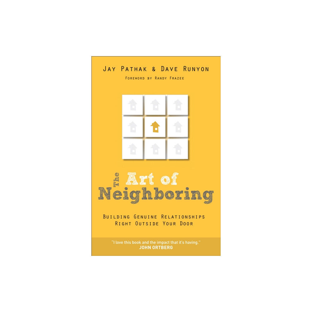 Baker publishing group The Art of Neighboring – Building Genuine Relationships Right Outside Your Door (häftad, eng)