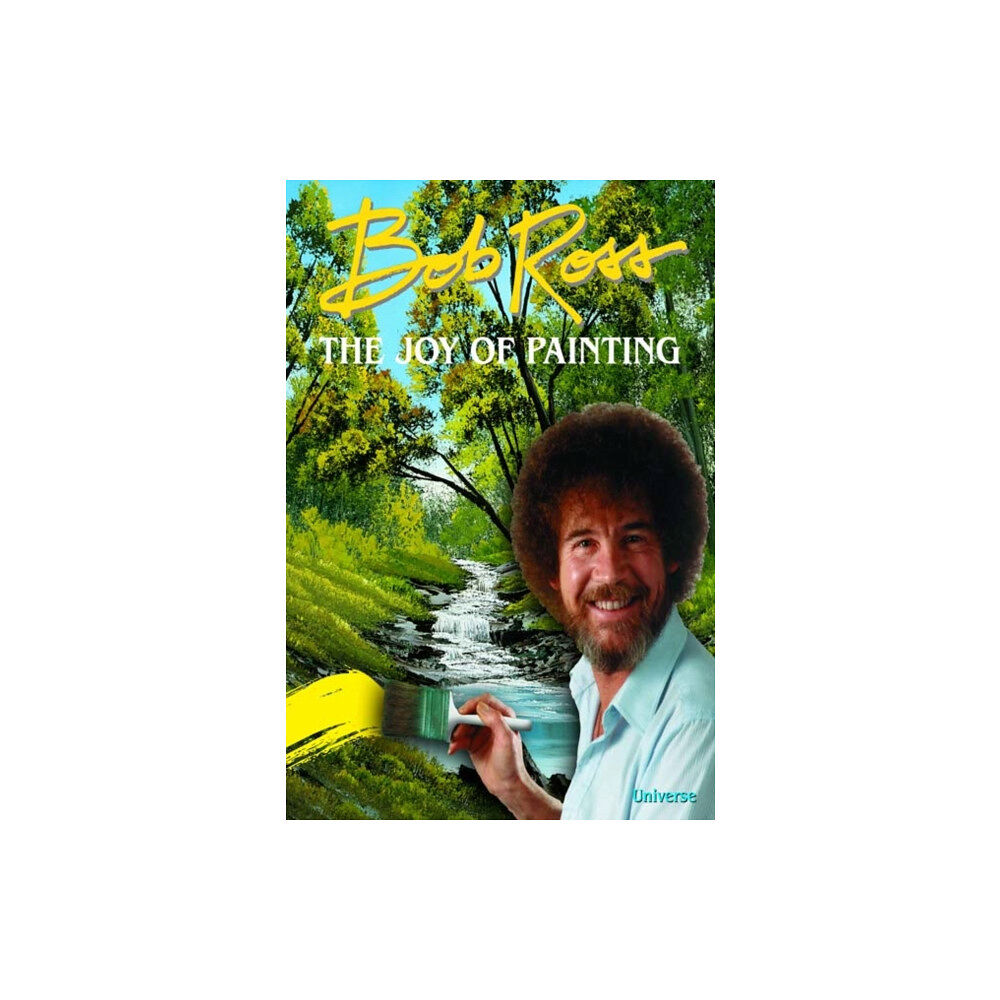 Universe Publishing Bob Ross: The Joy of Painting (inbunden, eng)