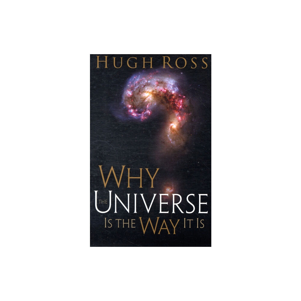 Baker publishing group Why the Universe Is the Way It Is (häftad, eng)