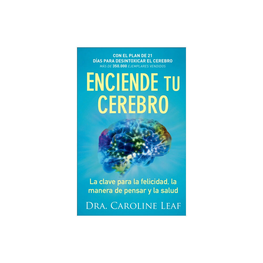 Baker publishing group Enciende tu cerebro – La clave para la felicidad, la manera de pensar y la salud (häftad, eng)