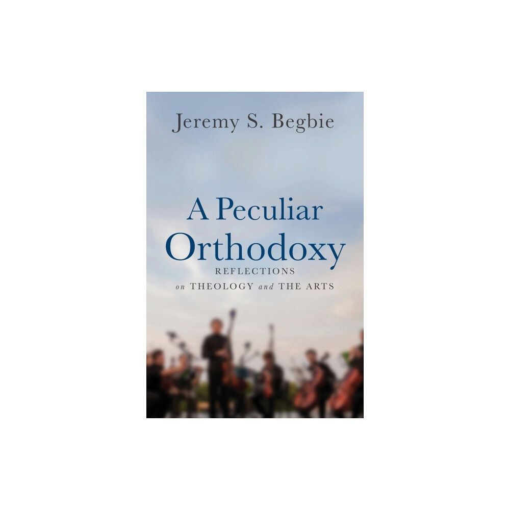 Baker publishing group A Peculiar Orthodoxy (häftad, eng)