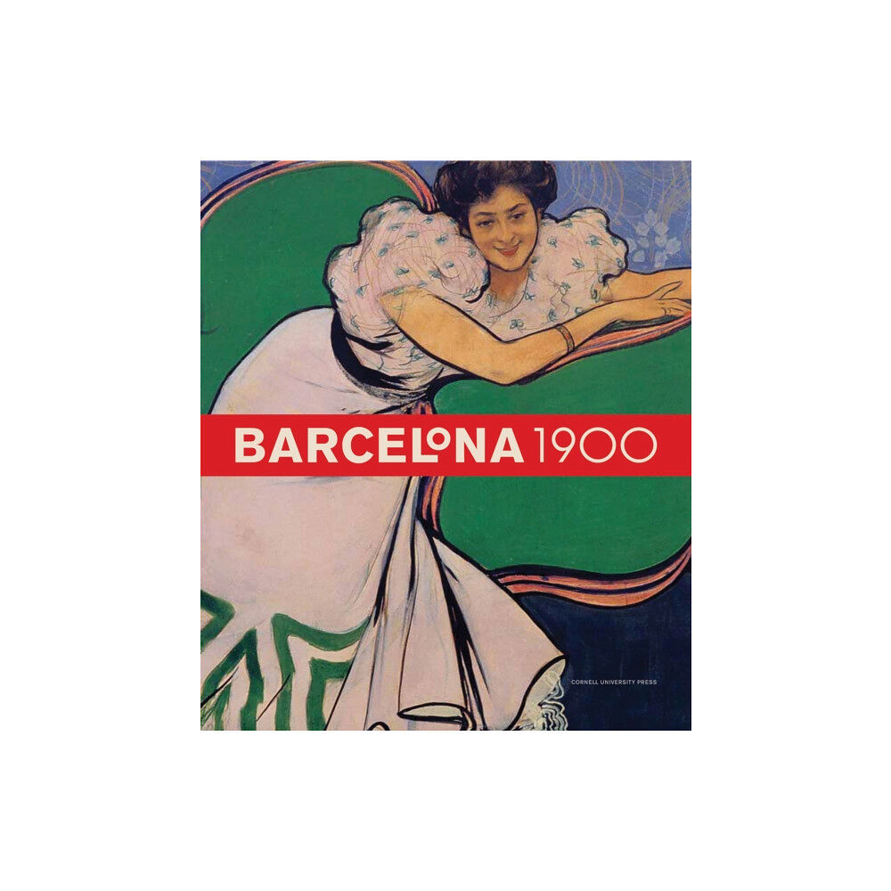 Cornell University Press Barcelona 1900 (inbunden, eng)