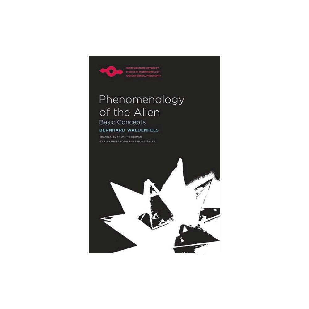 Northwestern university press Phenomenology of the Alien (häftad, eng)