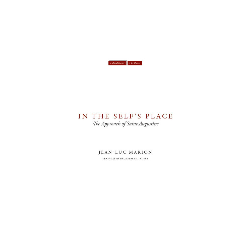 Stanford university press In the Self's Place (häftad, eng)