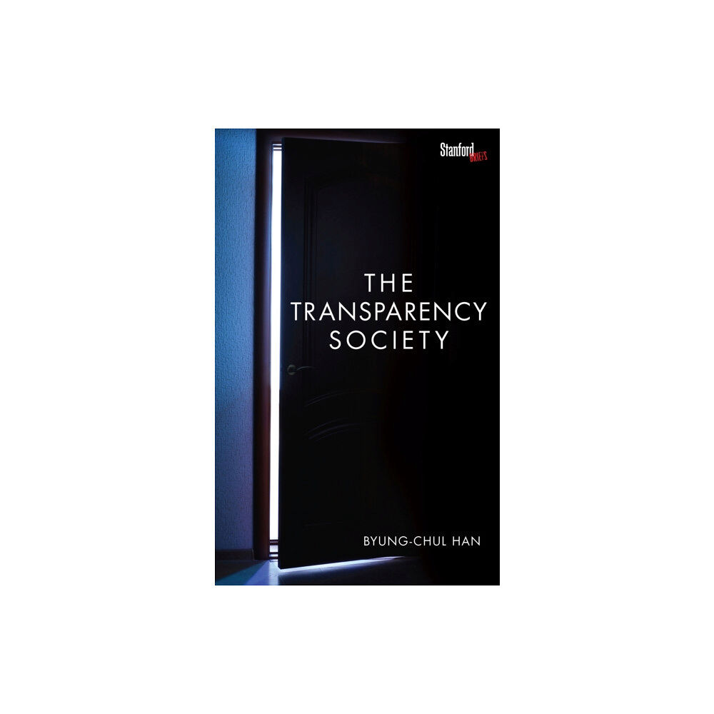 Stanford university press The Transparency Society (häftad, eng)