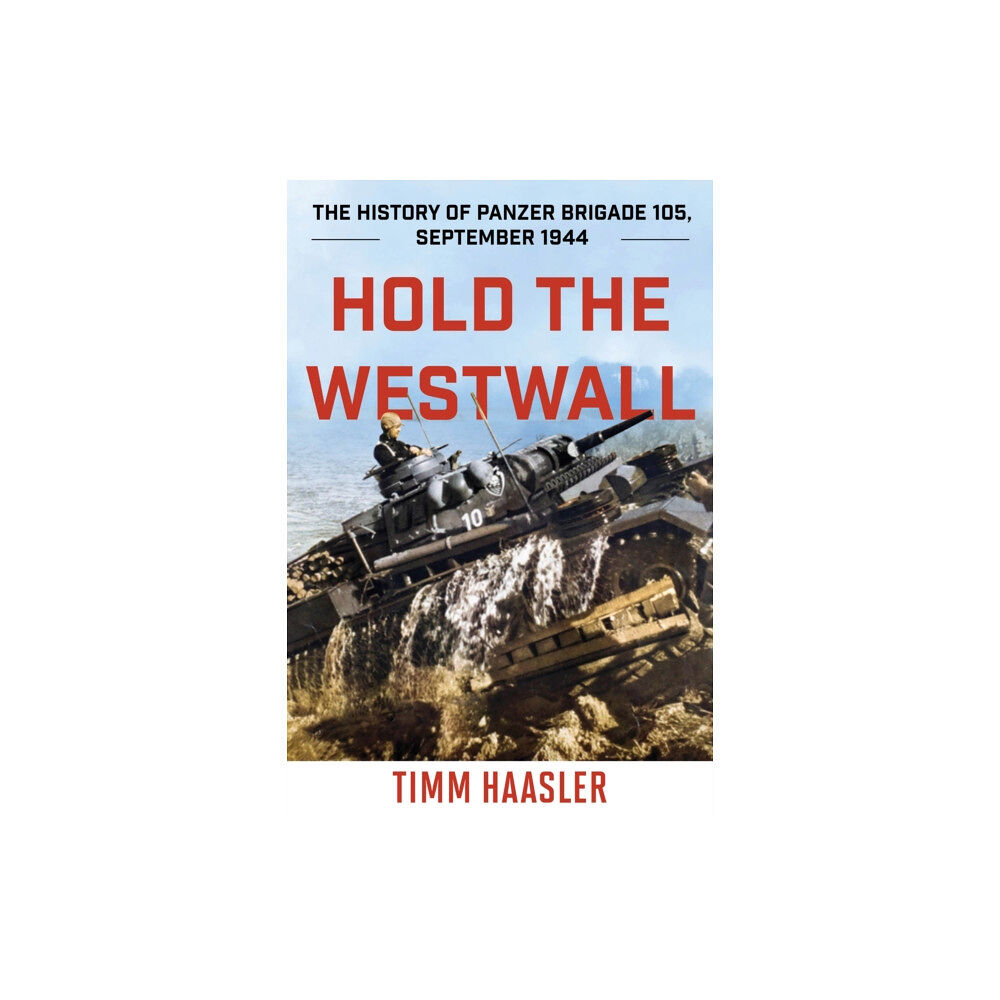 Stackpole Books Hold the Westwall (häftad, eng)