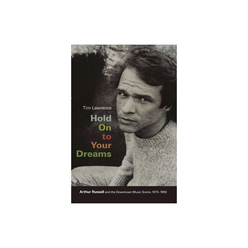 Duke university press Hold On to Your Dreams (häftad, eng)