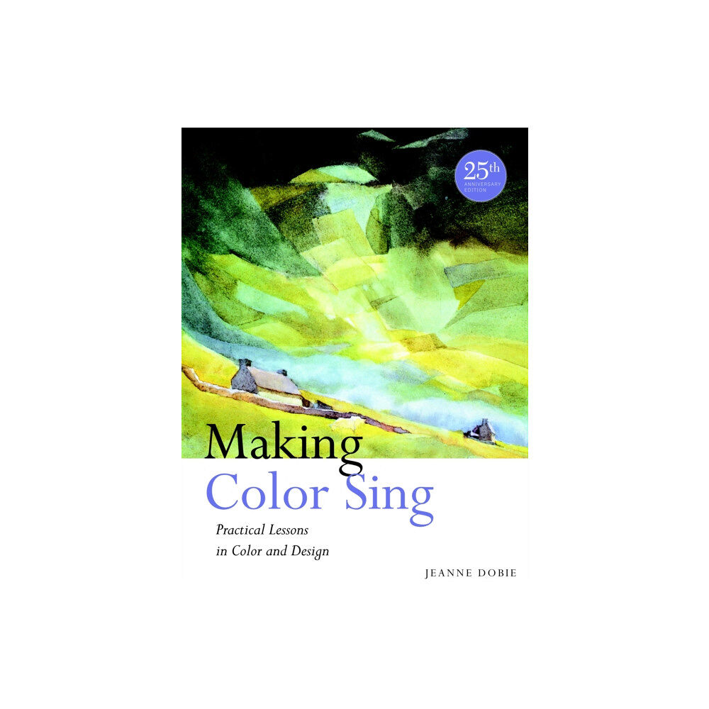 Watson-Guptill Publications Making Color Sing, 25th Anniversary Edition (häftad, eng)