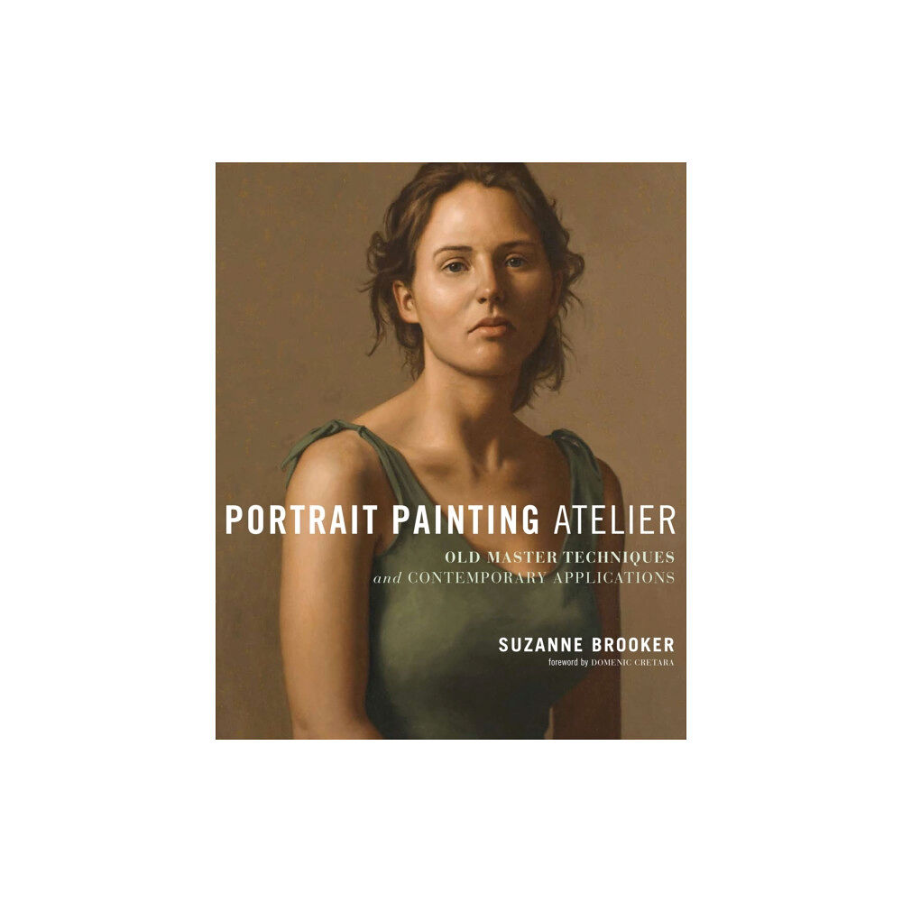 Watson-Guptill Publications Portrait Painting Atelier (inbunden, eng)