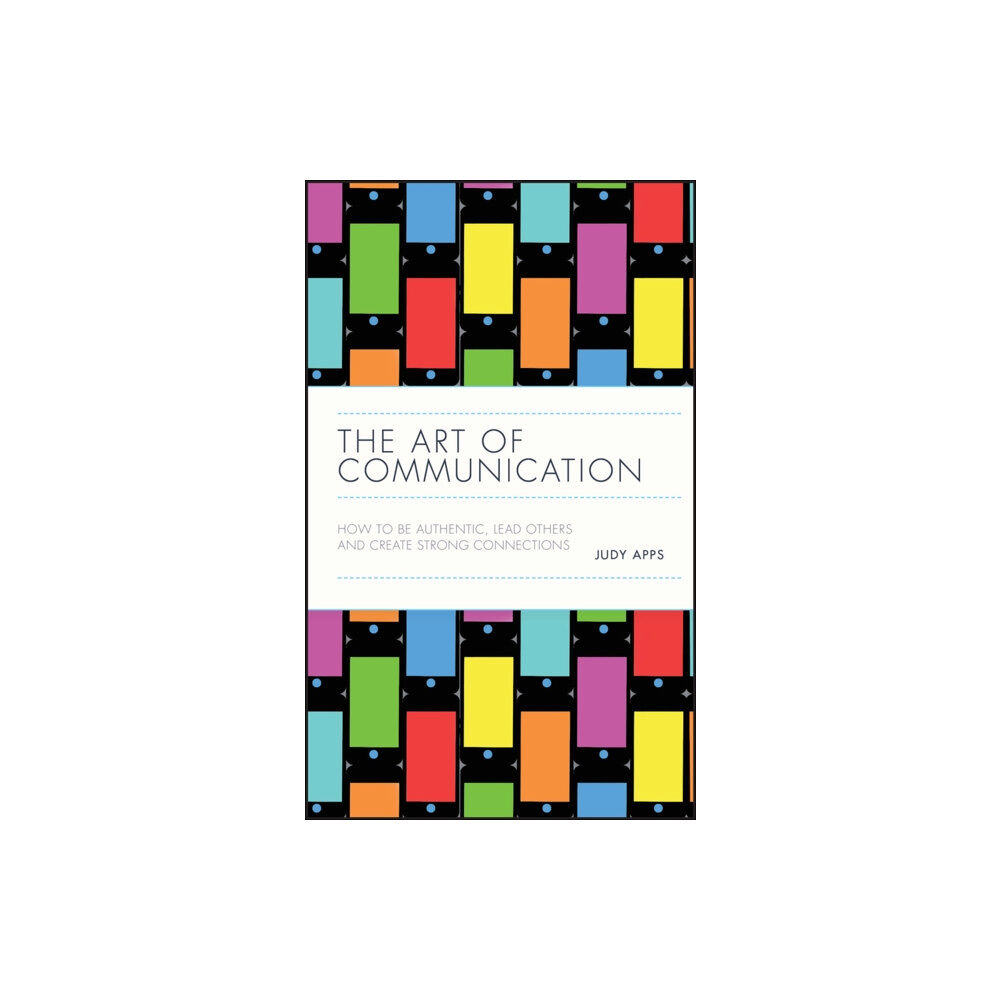 John Wiley And Sons Ltd The Art of Communication (inbunden, eng)