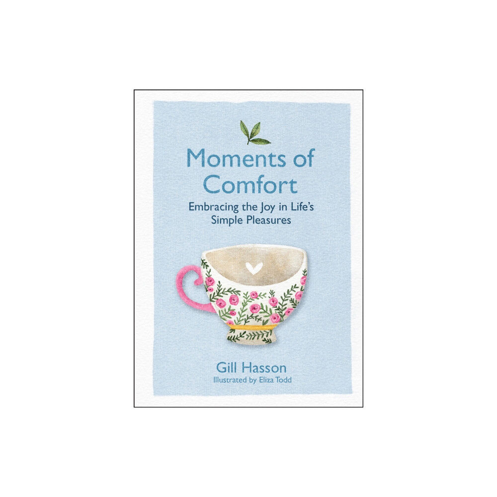 John Wiley And Sons Ltd Moments of Comfort (inbunden, eng)