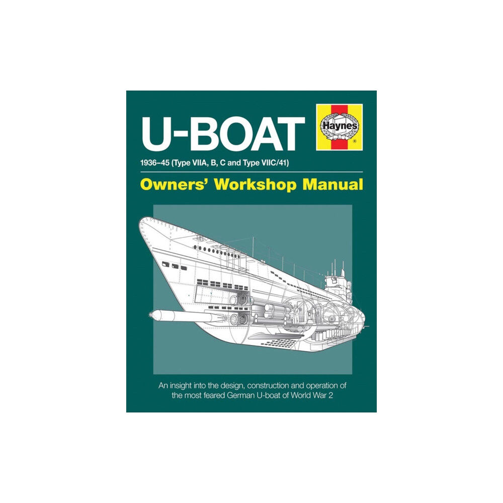 Haynes Publishing Group U-Boat Owners' Workshop Manual (inbunden, eng)