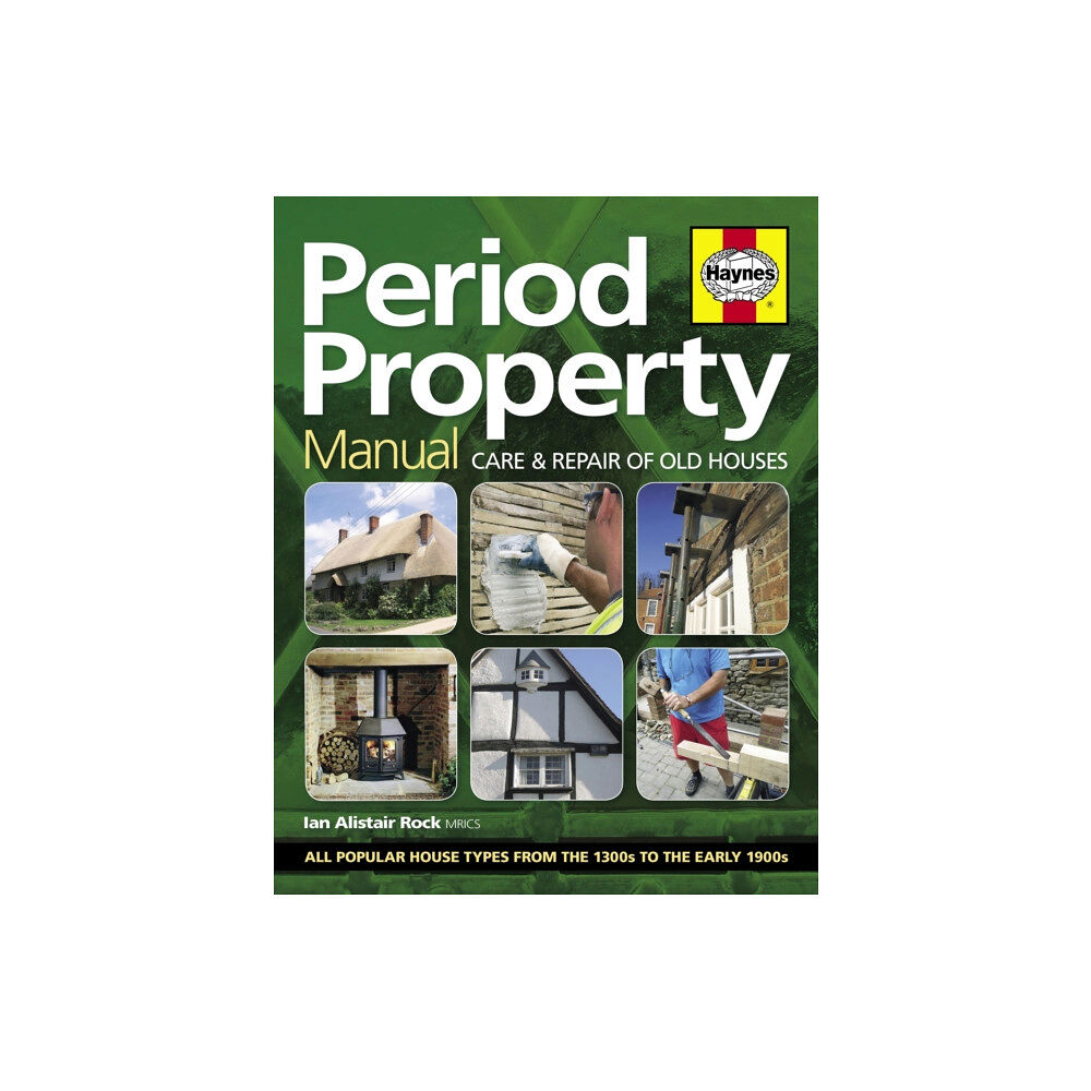 Haynes Publishing Group Period Property Manual (inbunden, eng)