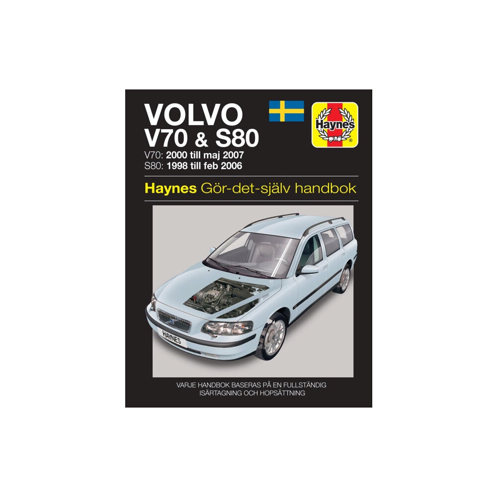 Haynes Publishing Group Volvo V70 and S80 (1998 - 2007) Haynes Repair Manual (svenske utgava) (häftad)