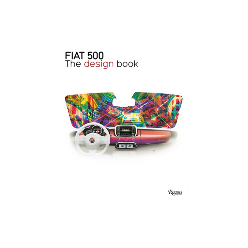 Rizzoli International Publications Fiat 500 (inbunden, eng)