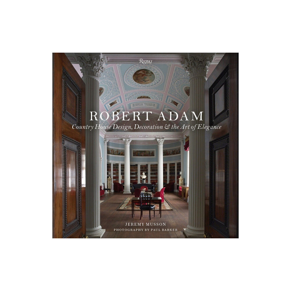 Rizzoli International Publications Robert Adam (inbunden, eng)