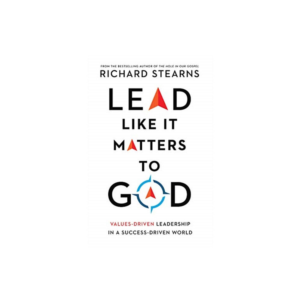 Intervarsity press Lead Like It Matters to God – Values–Driven Leadership in a Success–Driven World (inbunden, eng)