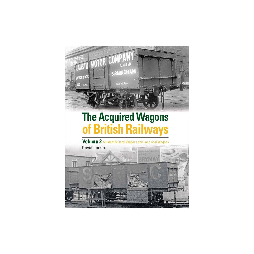 Crecy Publishing The Acquired Wagons of British Railways Volume 2 (inbunden, eng)