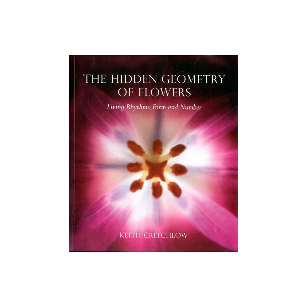 Floris Books The Hidden Geometry of Flowers (häftad, eng)