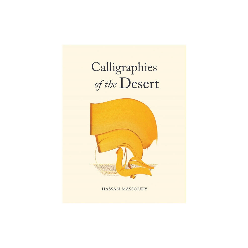 Saqi Books Calligraphies of the Desert (häftad, ara)