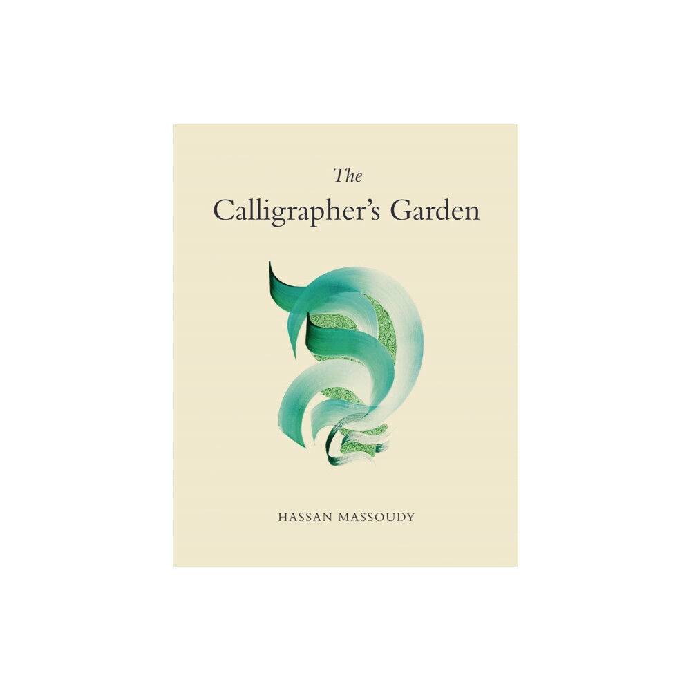 Saqi Books The Calligrapher's Garden (häftad, eng)