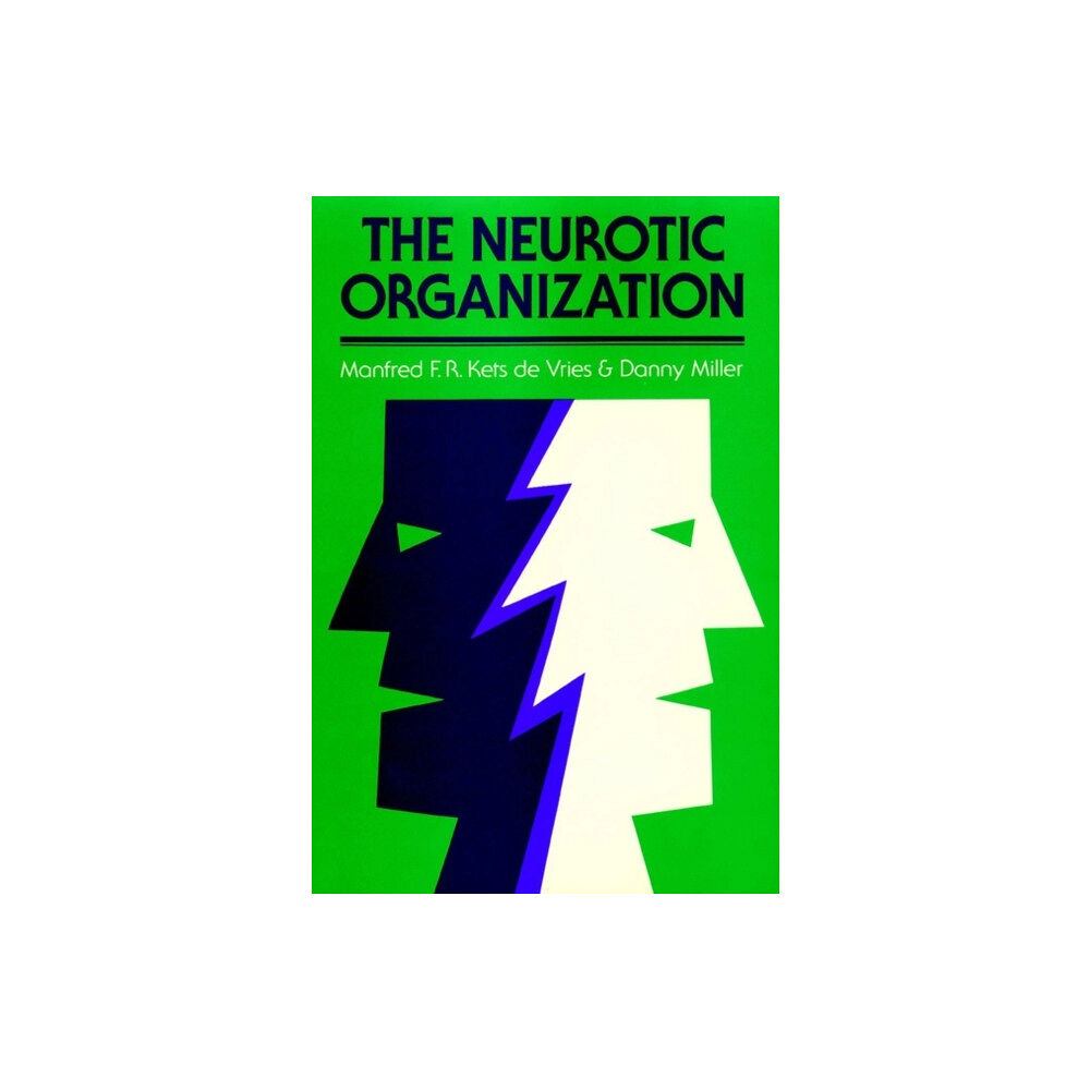 John Wiley & Sons Inc The Neurotic Organization (inbunden, eng)