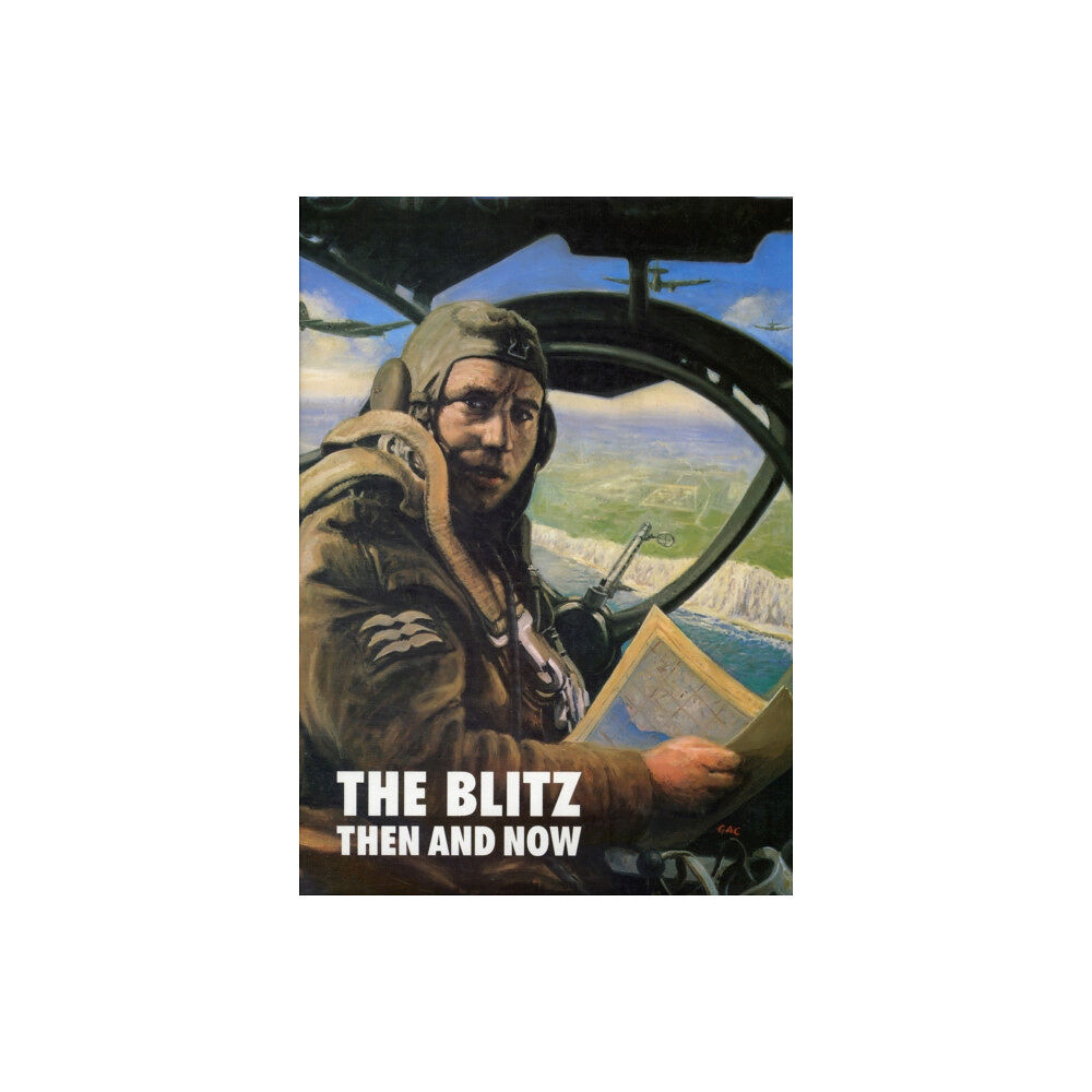 Pen & Sword Books Ltd Blitz: Then and Now (Volume 1) (inbunden, eng)