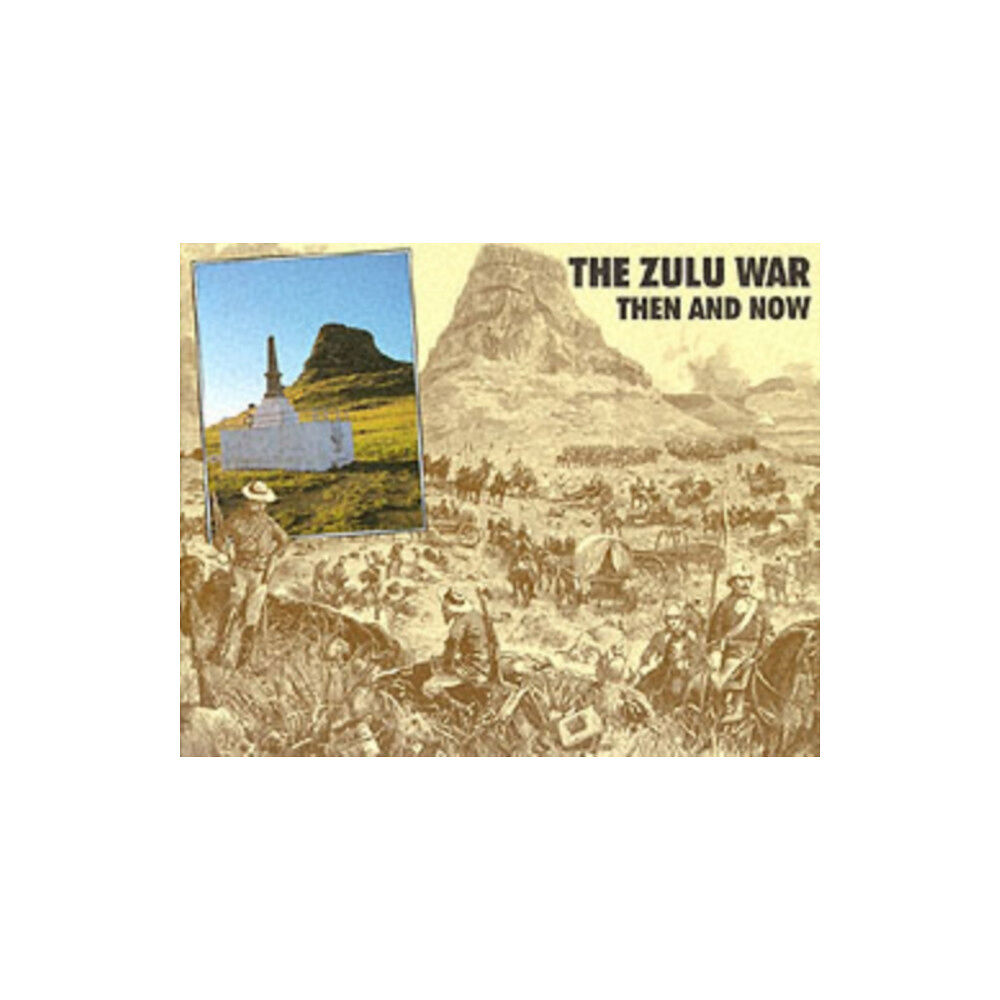 Pen & Sword Books Ltd Zulu War: Then and Now (inbunden, eng)