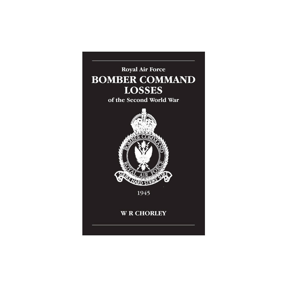 Crecy Publishing RAF Bomber Command Losses of the Second World War Volume 6 (häftad, eng)